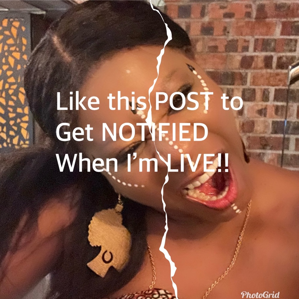 LIKE this post to get notified when I’m live.